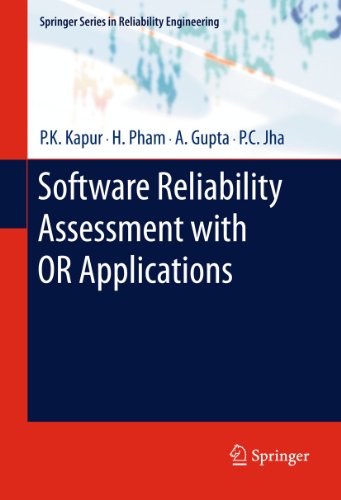 Software Reliability Assessment with OR Applications (Springer Series in Reliability Engineering) (9781447126522) by Kapur, P.K.; Pham, Hoang; Gupta, A.; Jha, P.C.