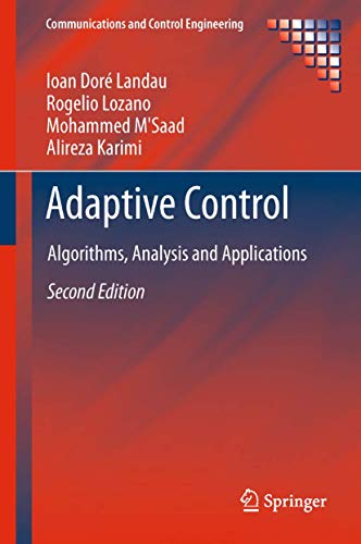 9781447126638: Adaptive Control: Algorithms, Analysis and Applications