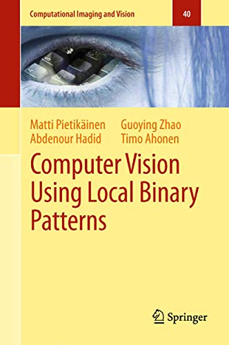 Stock image for Computer Vision Using Local Binary Patterns (Computational Imaging and Vision, 40) for sale by Lucky's Textbooks