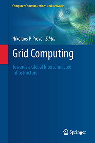 Stock image for Grid Computing : Towards a Global Interconnected Infrastructure for sale by Ria Christie Collections