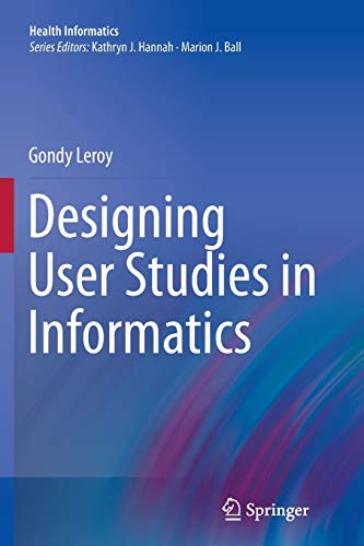 Stock image for Designing User Studies in Informatics (Health Informatics) for sale by Lucky's Textbooks
