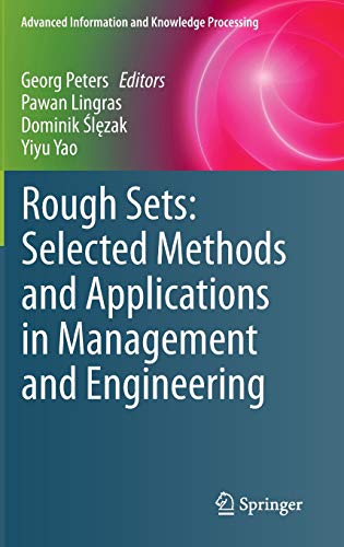 Imagen de archivo de Rough Sets: Selected Methods and Applications in Management and Engineering (Advanced Information and Knowledge Processing) a la venta por BMV Bloor