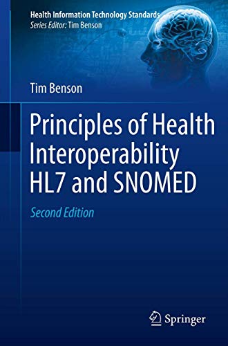 Imagen de archivo de Principles of Health Interoperability HL7 and SNOMED (Health Information Technology Standards) a la venta por HPB-Red