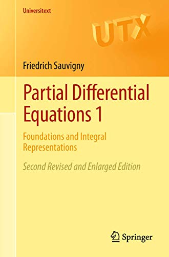 Stock image for Partial Differential Equations 1: Foundations and Integral Representations (Universitext) for sale by Chiron Media