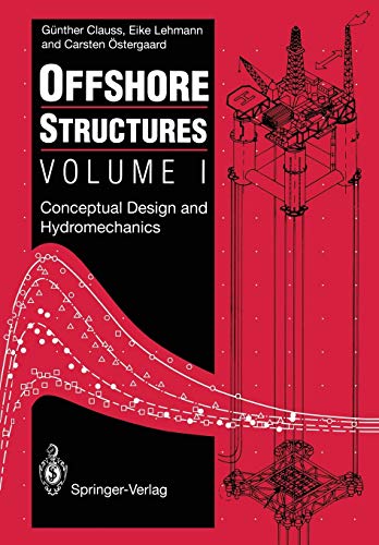 Beispielbild fr Offshore Structures: Volume I: Conceptual Design and Hydromechanics zum Verkauf von Lucky's Textbooks