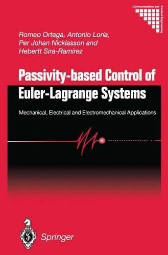 Imagen de archivo de Passivity-based Control of Euler-Lagrange Systems a la venta por PBShop.store US