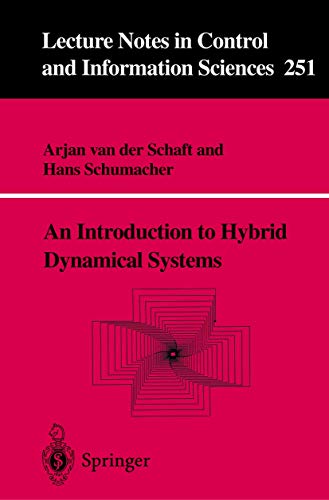 9781447139164: An Introduction to Hybrid Dynamical Systems: 251 (Lecture Notes in Control and Information Sciences)