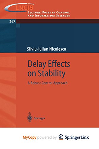 9781447139690: Delay Effects on Stability: A Robust Control Approach