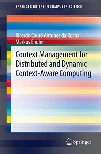 Stock image for Context Management for Distributed and Dynamic Context-aware Computing for sale by Revaluation Books