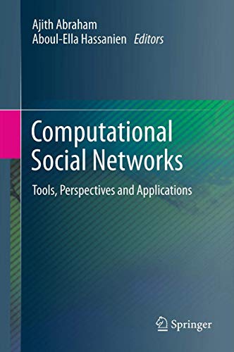 9781447140474: Computational Social Networks: Tools, Perspectives and Applications