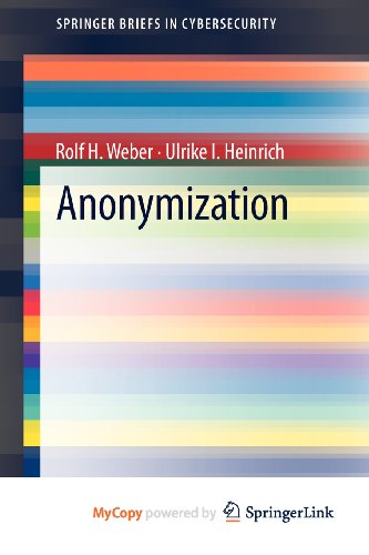 Anonymization (9781447140672) by Weber, Rolf H.; Heinrich, Ulrike I.