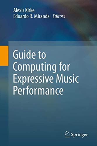 9781447141228: Guide to Computing for Expressive Music Performance