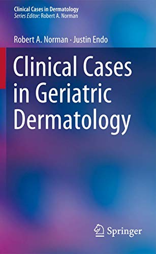 Stock image for Clinical Cases in Geriatric Dermatology (Clinical Cases in Dermatology) for sale by Lucky's Textbooks