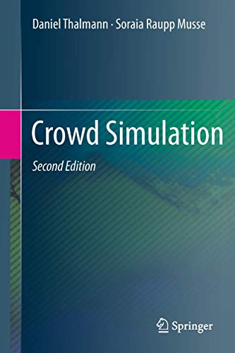 Crowd Simulation (9781447144496) by Thalmann, Daniel; Musse, Soraia Raupp
