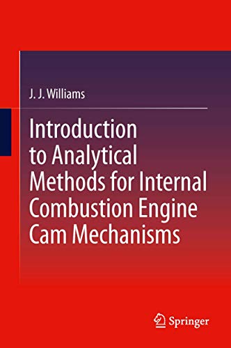 9781447145639: Introduction to Analytical Methods for Internal Combustion Engine Cam Mechanisms