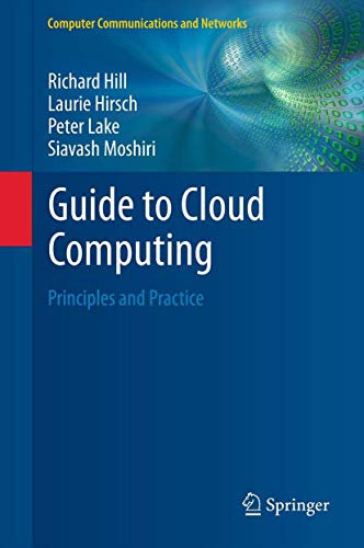 Stock image for Guide to Cloud Computing: Principles and Practice (Computer Communications and Networks) for sale by More Than Words