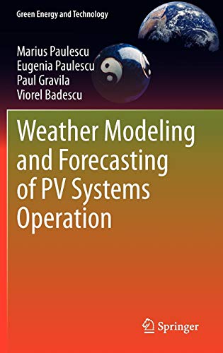 Stock image for Weather Modeling And Forecasting Of Pv Systems Operation (green Energy And Technology) for sale by Romtrade Corp.