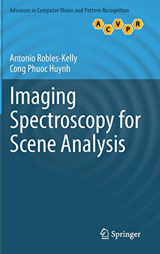 9781447146513: Imaging Spectroscopy for Scene Analysis (Advances in Computer Vision and Pattern Recognition)
