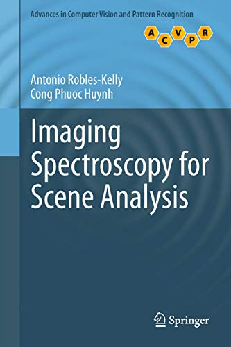 9781447146513: Imaging Spectroscopy for Scene Analysis (Advances in Computer Vision and Pattern Recognition)