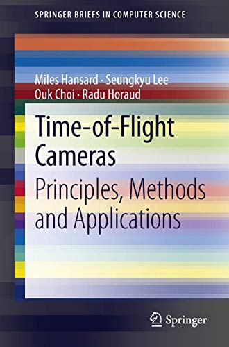 Beispielbild fr Time-of-Flight Cameras: Principles, Methods and Applications (SpringerBriefs in Computer Science) zum Verkauf von Lucky's Textbooks