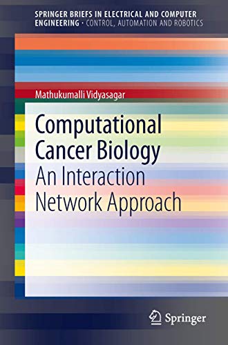 Stock image for Computational Cancer Biology: An Interaction Network Approach for sale by Book Dispensary