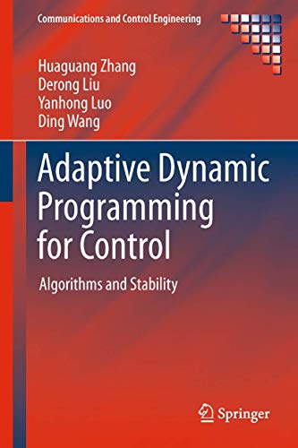 Beispielbild fr Adaptive Dynamic Programming for Control: Algorithms and Stability (Communications and Control Engineering) zum Verkauf von Lucky's Textbooks