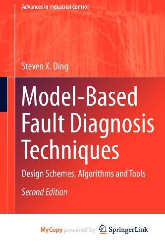 9781447148005: Model-Based Fault Diagnosis Techniques: Design Schemes, Algorithms and Tools