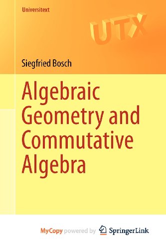 9781447148302: Algebraic Geometry and Commutative Algebra