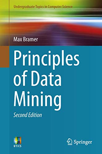 Beispielbild fr Principles of Data Mining, Second Edition (Undergraduate Topics in Computer Science) zum Verkauf von Phatpocket Limited
