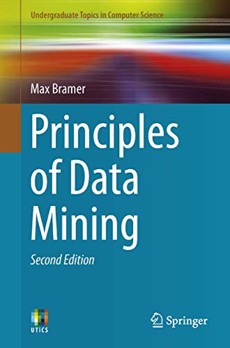 9781447148838: Principles of Data Mining, Second Edition (Undergraduate Topics in Computer Science)