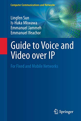 Stock image for Guide to Voice and Video over IP: For Fixed and Mobile Networks (Computer Communications and Networks) for sale by Books From California