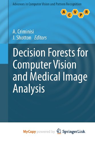 9781447149309: Decision Forests for Computer Vision and Medical Image Analysis