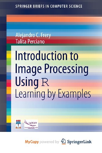9781447149514: Introduction to Image Processing Using R: Learning by Examples