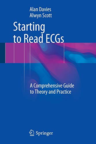 Beispielbild fr Starting to Read ECGs: A Comprehensive Guide to Theory and Practice zum Verkauf von Anybook.com