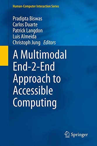 Beispielbild fr A Multimodal End-2-End Approach to Accessible Computing zum Verkauf von Buchpark