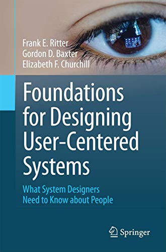 Beispielbild fr Foundations for Designing User-Centered Systems: What System Designers Need to Know about People zum Verkauf von HPB-Red