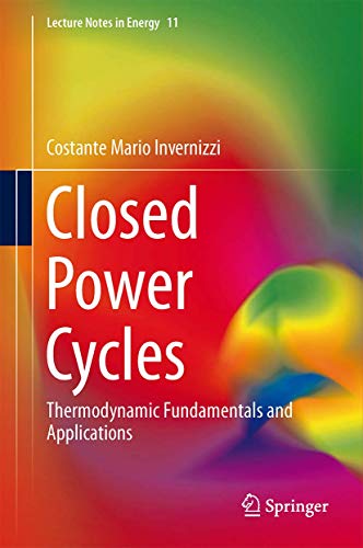 9781447151395: Closed Power Cycles: Thermodynamic Fundamentals and Applications