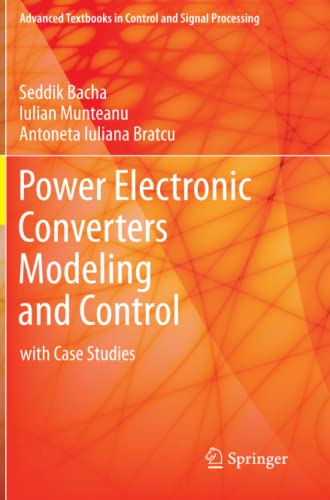Stock image for Power Electronic Converters Modeling and Control : with Case Studies for sale by Ria Christie Collections