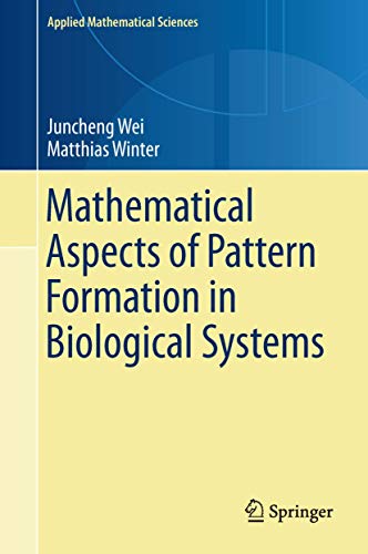 Stock image for Mathematical Aspects Of Pattern Formation In Biological Systems for sale by Romtrade Corp.