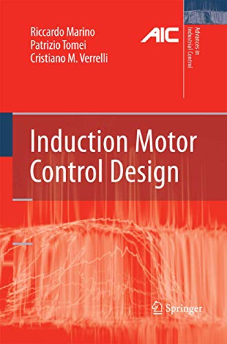 9781447157083: Induction Motor Control Design (Advances in Industrial Control)