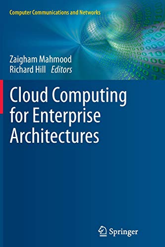 9781447158615: Cloud Computing for Enterprise Architectures (Computer Communications and Networks)