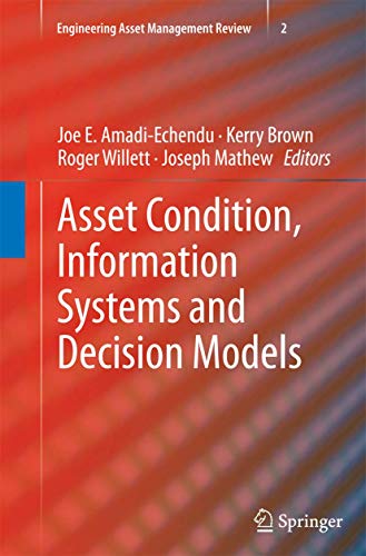 Imagen de archivo de Asset Condition, Information Systems and Decision Models (Engineering Asset Management Review, 2) a la venta por Phatpocket Limited