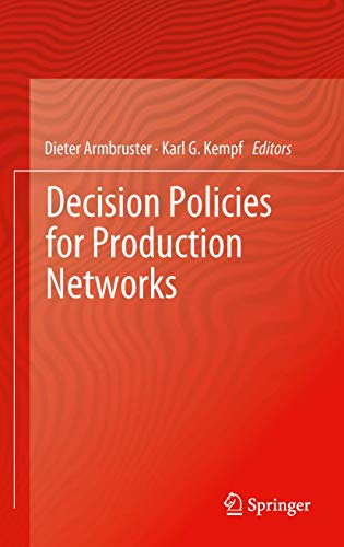 9781447159315: Decision Policies for Production Networks