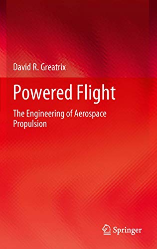 9781447159476: Powered Flight: The Engineering of Aerospace Propulsion