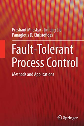 9781447159636: Fault-Tolerant Process Control: Methods and Applications