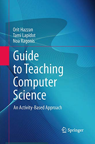 9781447160694: Guide to Teaching Computer Science: An Activity-Based Approach