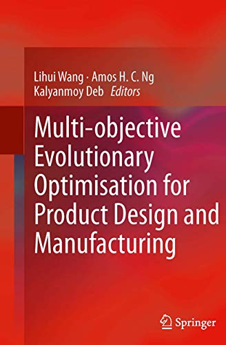 9781447160717: Multi-objective Evolutionary Optimisation for Product Design and Manufacturing