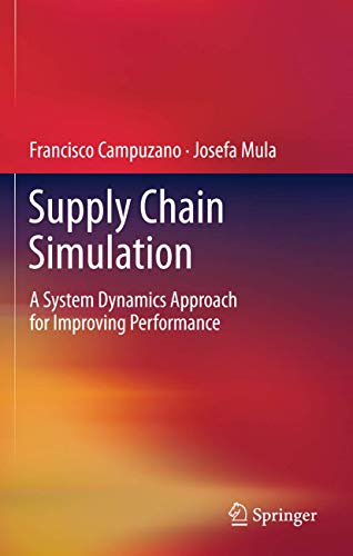 9781447160786: Supply Chain Simulation: A System Dynamics Approach for Improving Performance