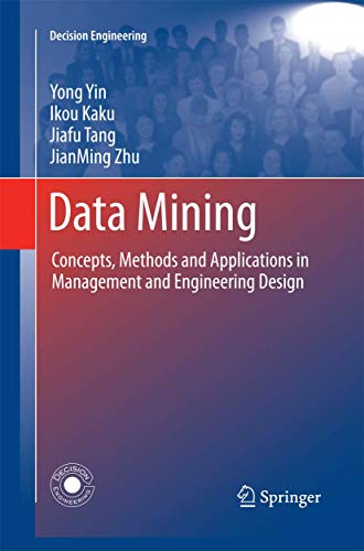 9781447161189: Data Mining: Concepts, Methods and Applications in Management and Engineering Design (Decision Engineering)