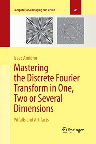 9781447161318: Mastering the Discrete Fourier Transform in One, Two or Several Dimensions: Pitfalls and Artifacts